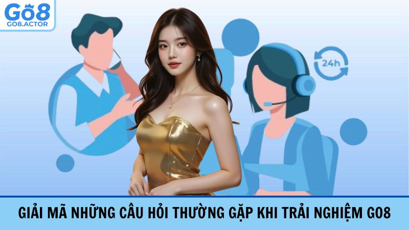 Giải mã những câu hỏi hay gặp khi trải nghiệm nền tảng