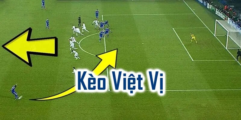 Kèo Bóng Việt Vị – Bí Quyết Đọc Chuẩn, Soi Chuẩn , Thắng Lớn